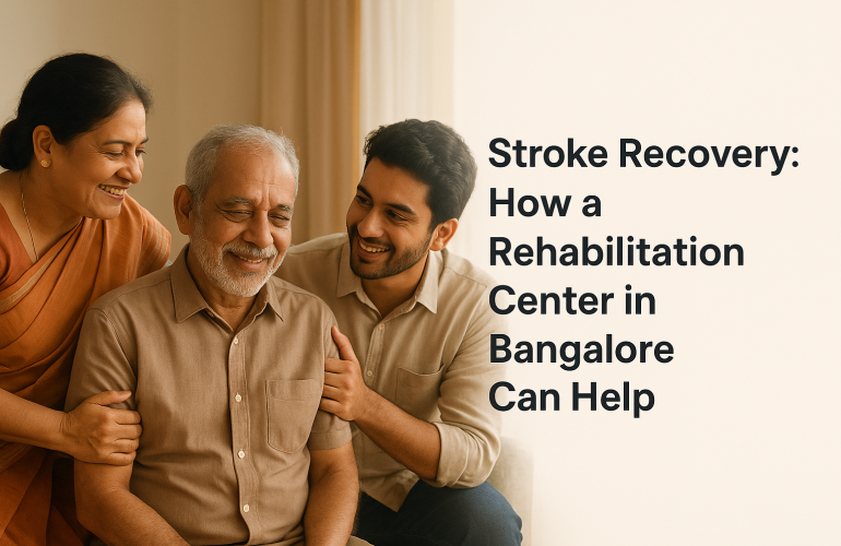 Rehabilitation Center in Bangalore